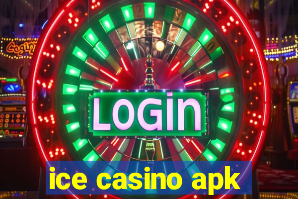 ice casino apk